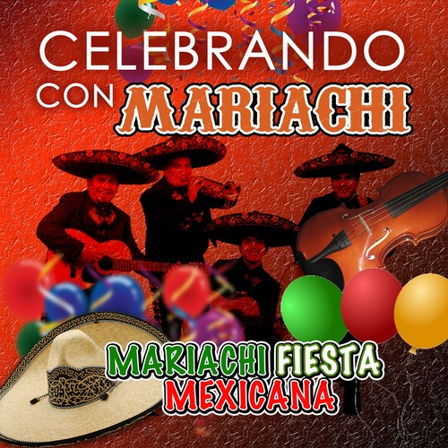 Celebrando Con Mariachi