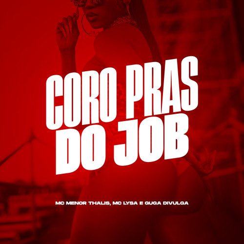 Coro Pras do Job (Explicit)