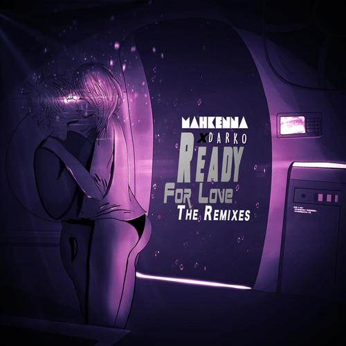 Ready for Love (The Remixes)