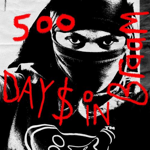500 DAY$ IN BRAAM (Explicit)