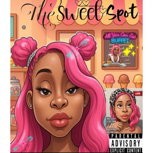 The Sweet Spot (Explicit)
