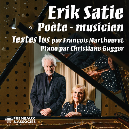 Erik Satie - Poète - Musicien