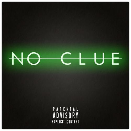 No Clue (feat. KAE Maui) [Explicit]
