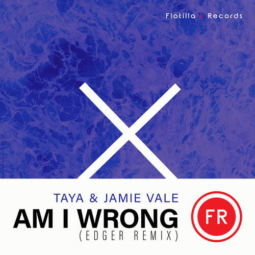 Am I Wrong (EDGER Remix)