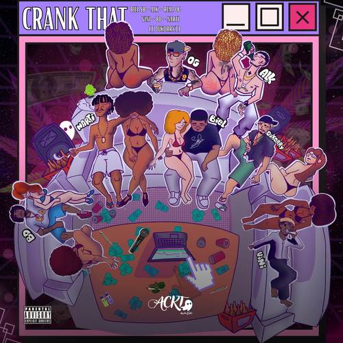 CRANK THAT (Explicit)