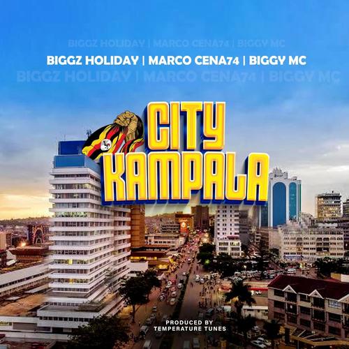 CITY KAMPALA (feat. BIGGZ HOLIDAY & BIGGY MC)