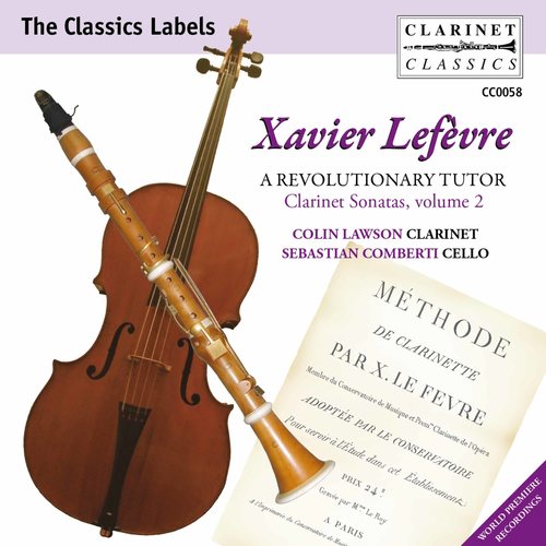 Lefèvre: Clarinet Sonatas, Vol. 2 – A Revolutionary Tutor