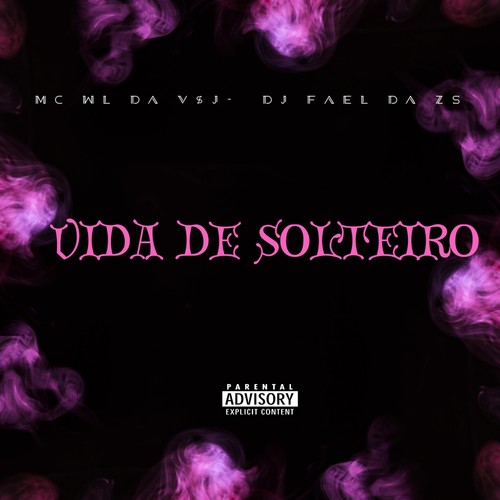 Vida de Solteiro (Explicit)