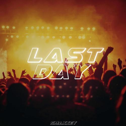 LAST DAY