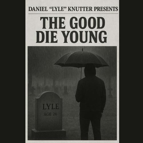 The Good Die Young (Remake)