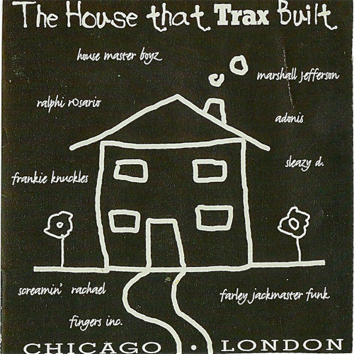 The House That Trax Built