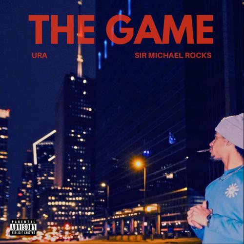 The Game (feat. Sir Michael Rocks) [Explicit]