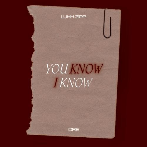 You Know I Know (feat. DRƎ) [Explicit]