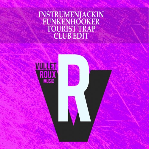Tourist Trap (Club Edit)
