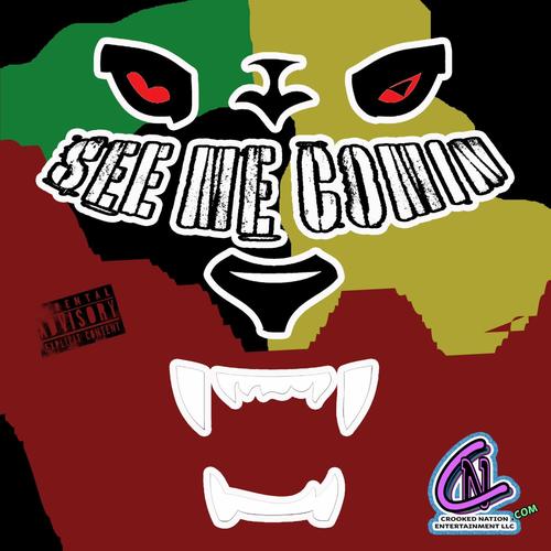 See Me Comin (Explicit)