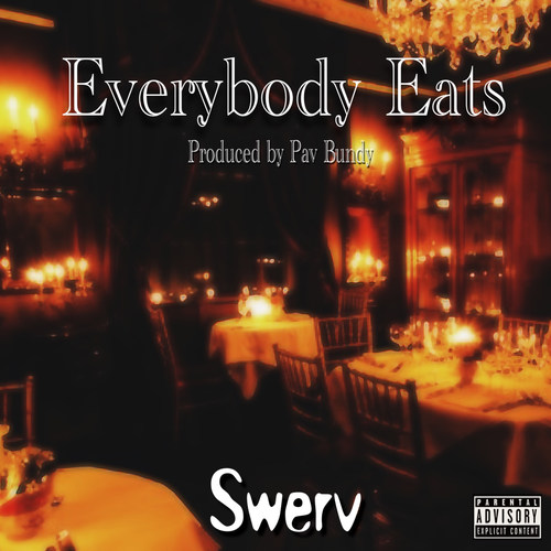 Everybody Eats (Explicit)