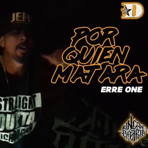 POR QUIEN MATARA (Explicit)