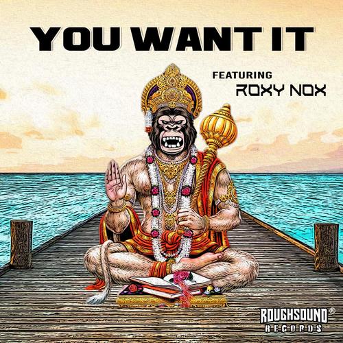 You want it (feat. Roxy Nox)