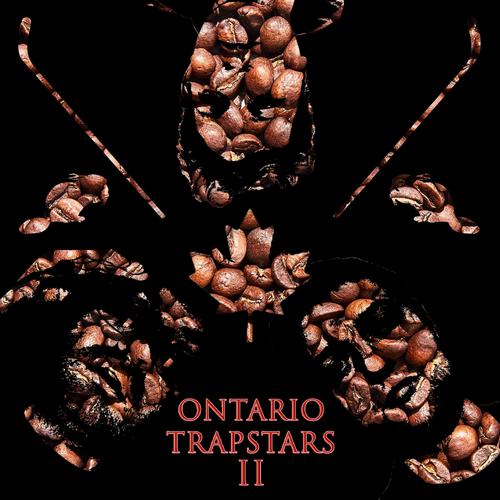 Ontario Trapstars 2 (Explicit)