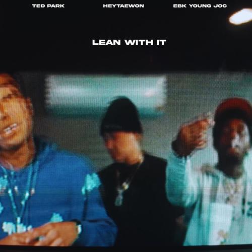 Lean With it (Explicit)