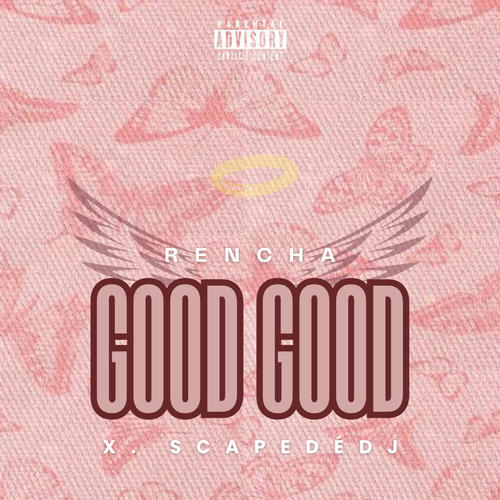 GOOD GOOD (feat. Rencha)