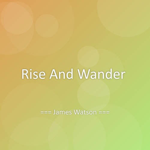 Rise And Wander