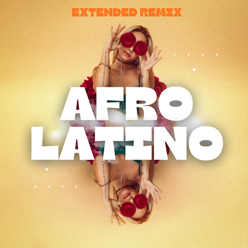 Afro Latino (Extended Remix)