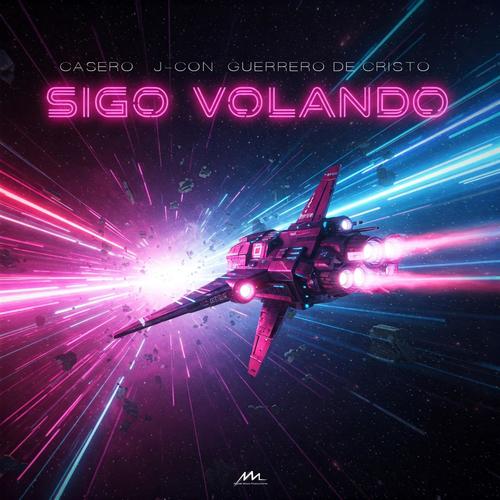 Sigo Volando (feat. Guerrero de Cristo & J-Con)