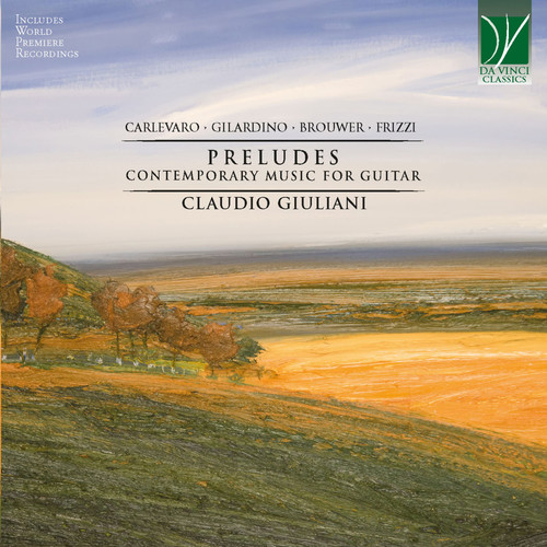 Carlevaro, Gilardino, Brouwer, Frizzi: Preludes (Contemporary Music For Guitar)
