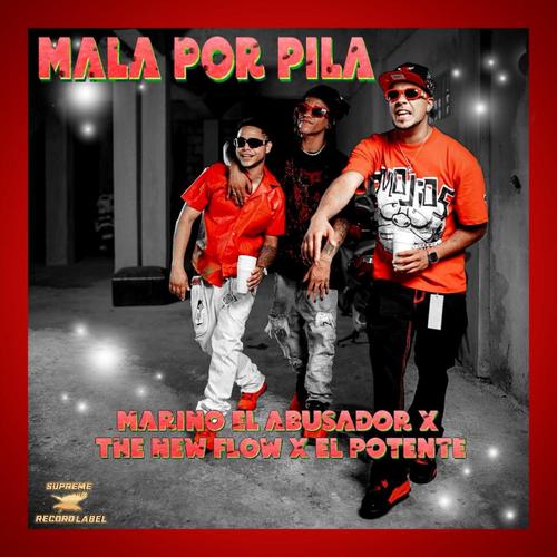 Mala Por Pila (Explicit)