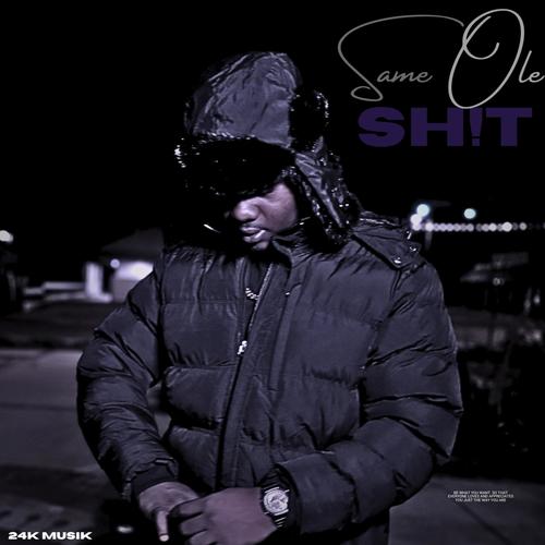 Same Ole **** (Explicit)