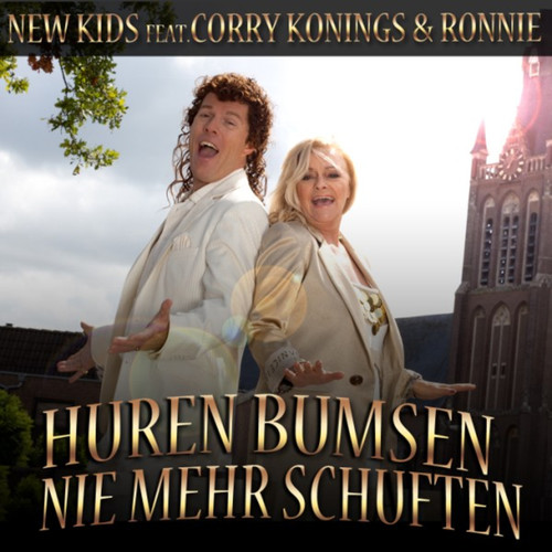 Huren Bumsen Nie Mehr Schuften (feat. Corry Konings and Ronnie)