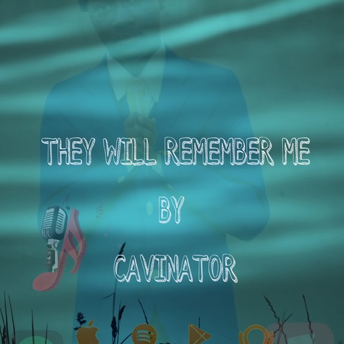 They will remember me