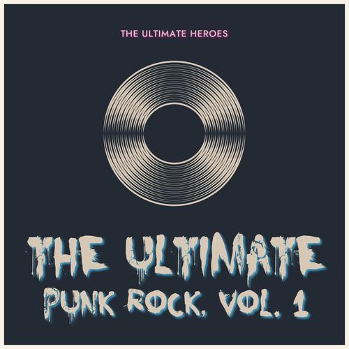 The Ultimate Punk Rock, Vol. 1 (Explicit)