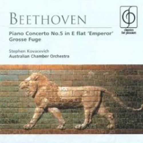 Beethoven - Piano Concerto No. 5; Grosse Fuge