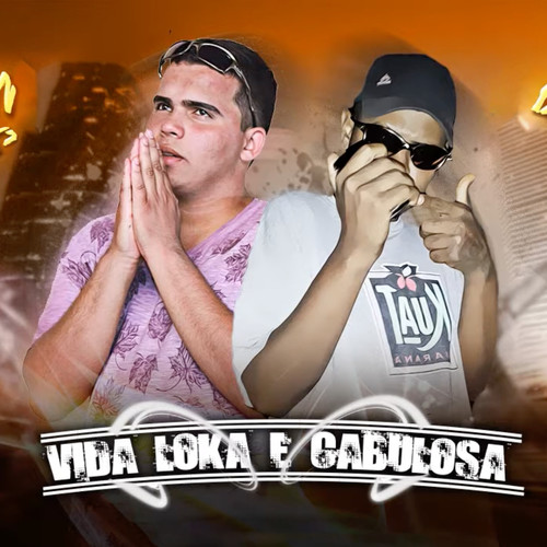 Vida Loka e Cabulosa (Explicit)