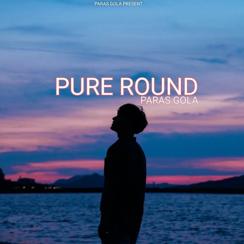 Pure Round
