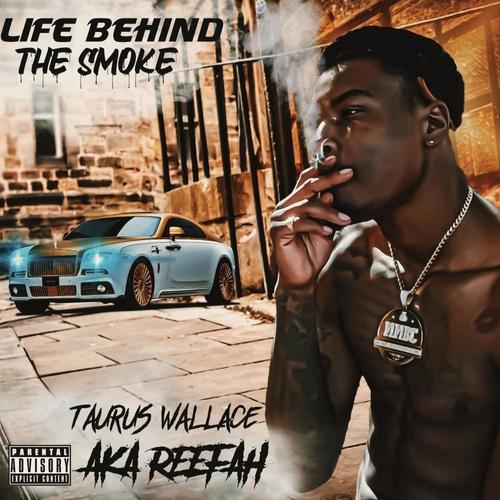 Life Behind The Smoke (Explicit)