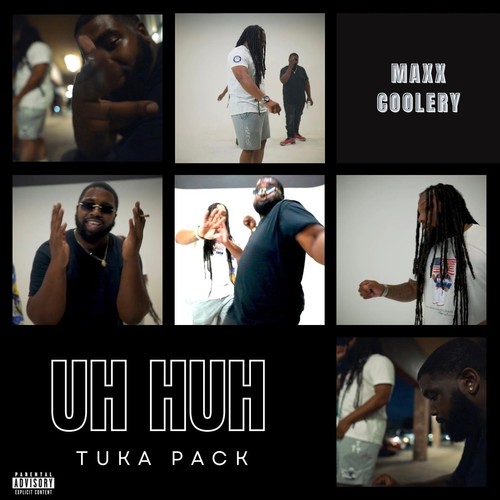 UH HUH (feat. Maxx Coolery) [Explicit]