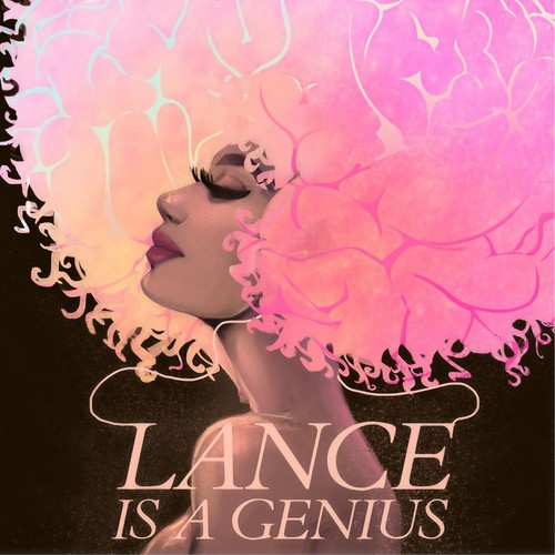 Lance Is a Genius (Explicit)