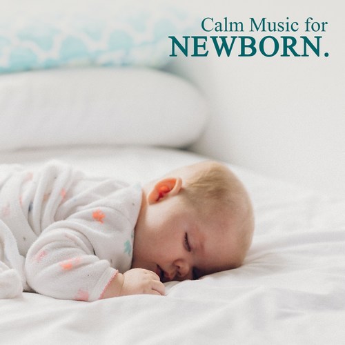 Calm Music for Newborn – Instrumental Background Music, Baby Sleep Soundstrack, Relaxation, Relax, Massage