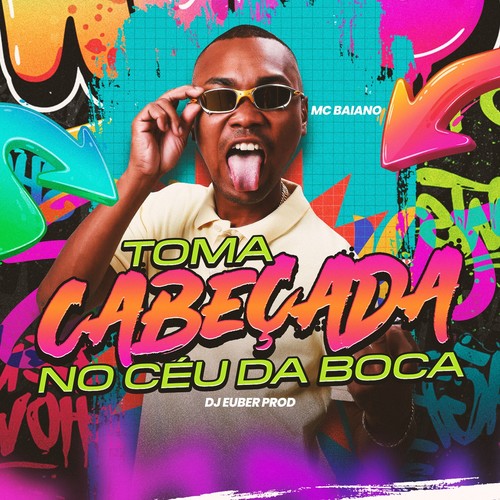 TOMA CABEÇADA NO CEU DA BOCA (Explicit)