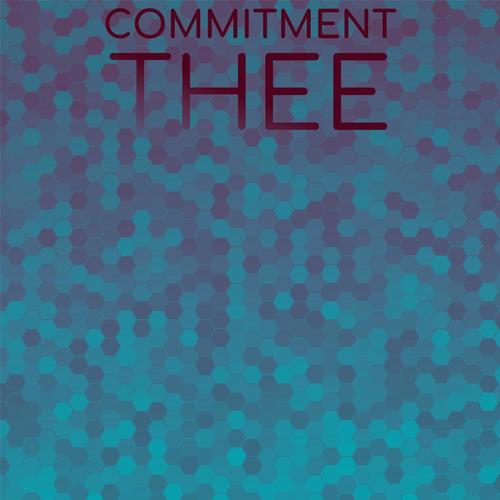 Commitment Thee