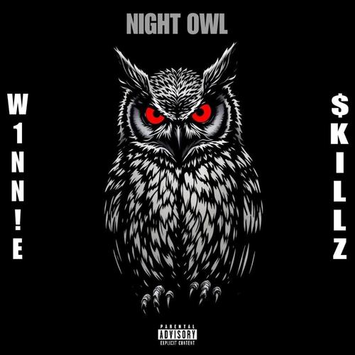 NIGHT OWL (feat. $killz) [Explicit]