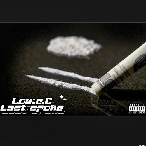 Last Spoke (Explicit)