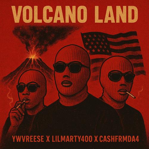 Volcano Land (feat. LilMarty400 & Cashfrmda4) [Explicit]