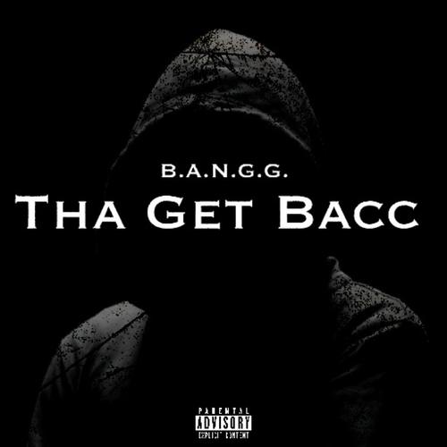 Tha Get Bacc (Explicit)
