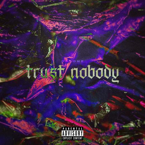 Trust nobody (Explicit)