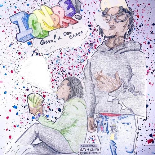 IGNORE! (feat. Oso Chapo) [Explicit]