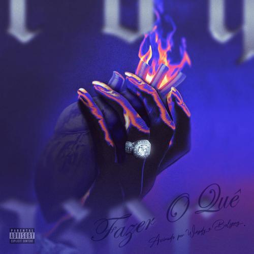 Fazer mais quê (feat. Wezsdy) [Explicit]